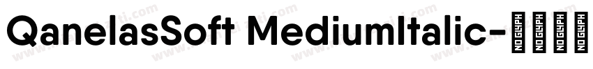 QanelasSoft MediumItalic字体转换
